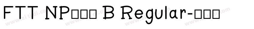 FTT NPロダン B Regular字体转换